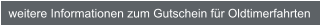 weitere Informationen zum Gutschein für Oldtimerfahrten